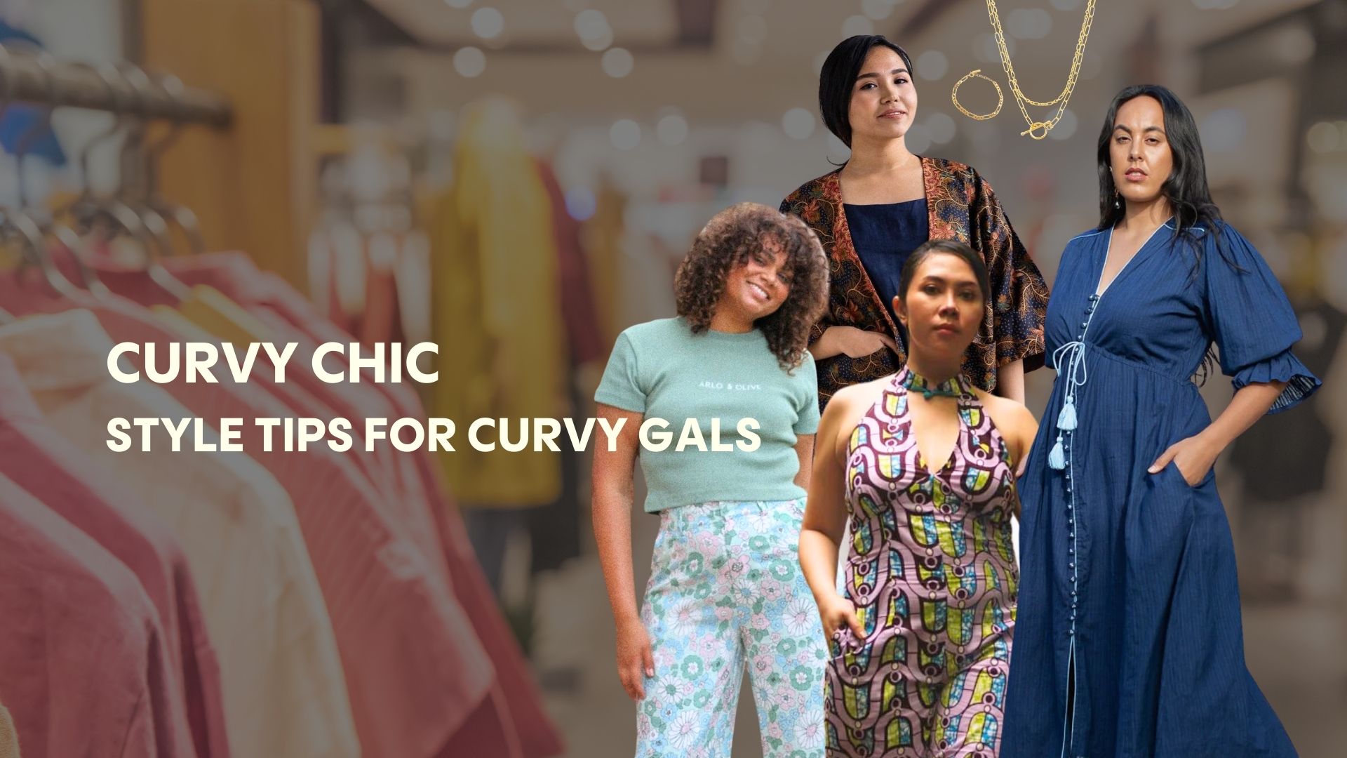 Curvy Chic: Style Tips for Curvy Gals