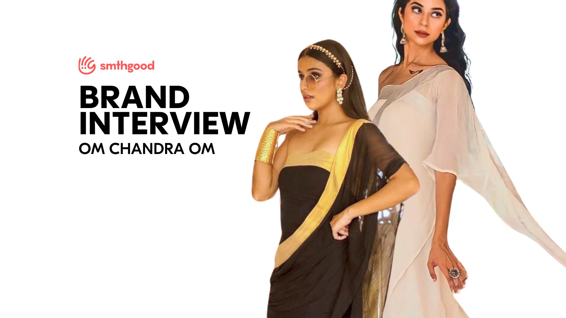 Exclusive Interview With Brand: Om Chandra Om